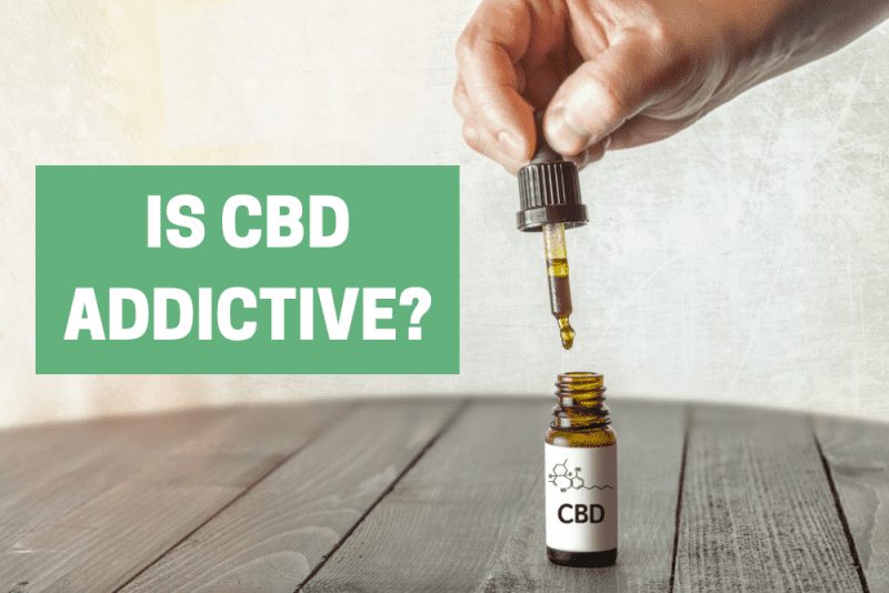 Is CBD addictive?