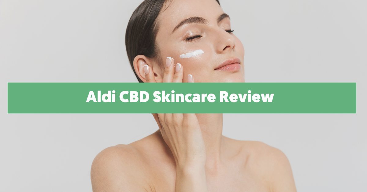 Aldi Lacura CBD Skincare Review