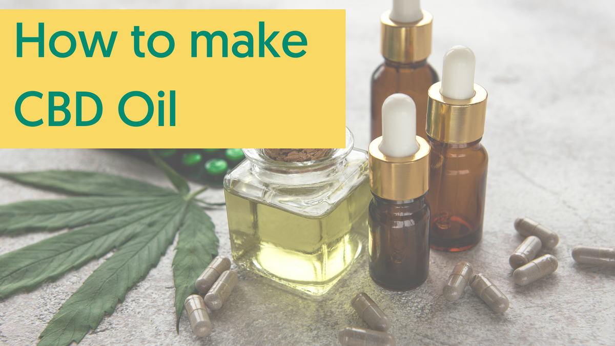How to make CBD Oil