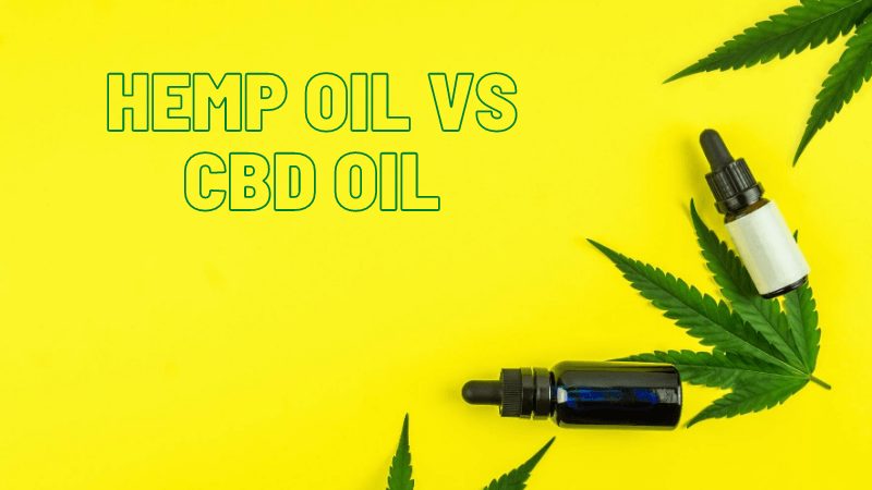 Hemp Oil vs CBD Oil